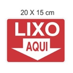 Placa Em Ps Modelo (LIXO AQUI) 20X15cm - ACESSO PLACAS